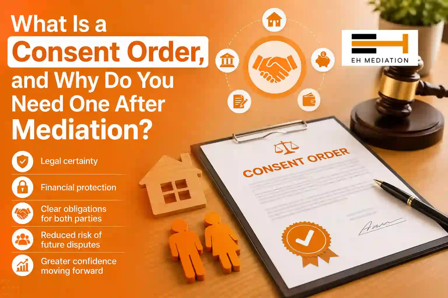 What Is a Consent Order, and Why Do You Need One After Mediation Okehampton?
